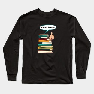 I'm All Booked World Book Day design Long Sleeve T-Shirt